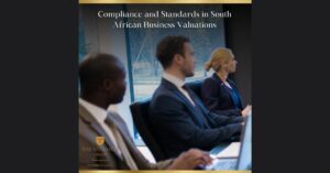 Compliance and Standards in South African Business Valuations
